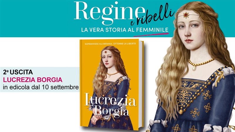 Lucrezia Borgia, la duchessa di Ferrara